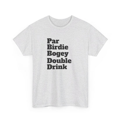 Par Birdie Bogey Double Drink Tee