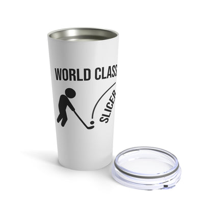 World Class Slicer - Tumbler 20oz