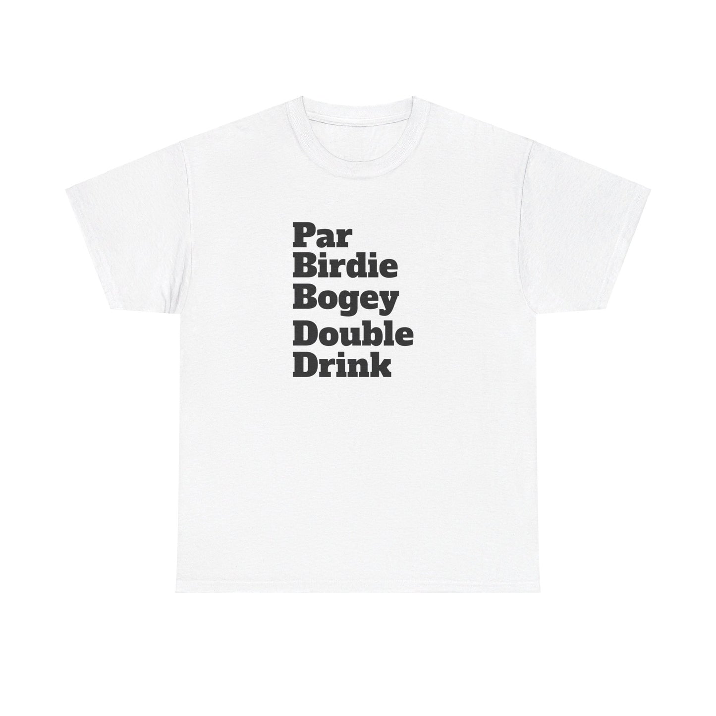 Par Birdie Bogey Double Drink Tee