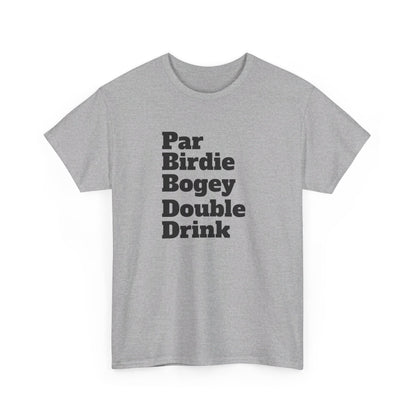 Par Birdie Bogey Double Drink Tee