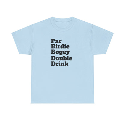 Par Birdie Bogey Double Drink Tee