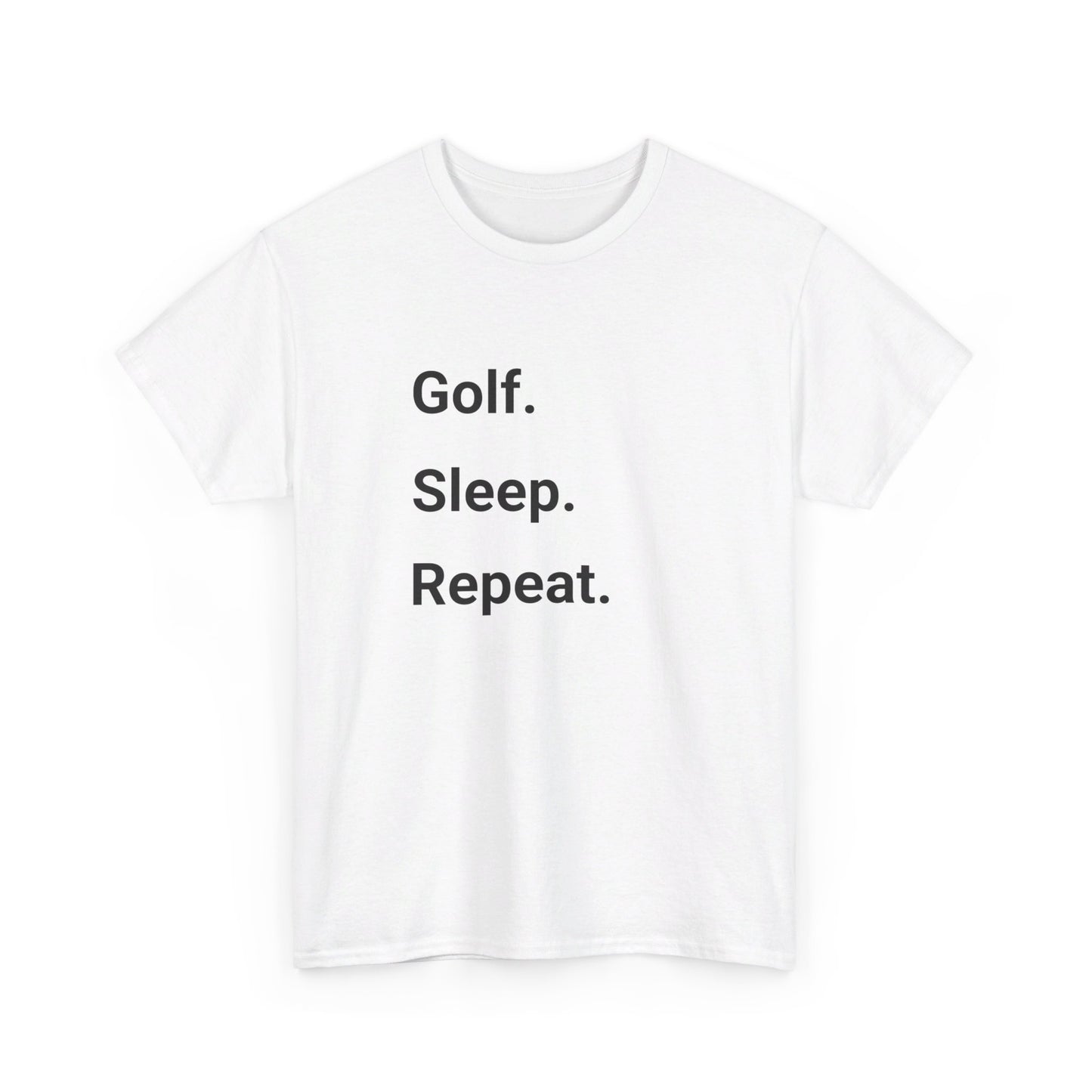 Golf. Sleep. Repeat.