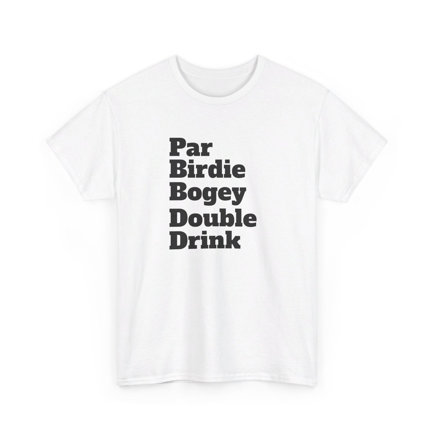 Par Birdie Bogey Double Drink Tee