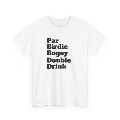 Par Birdie Bogey Double Drink Tee