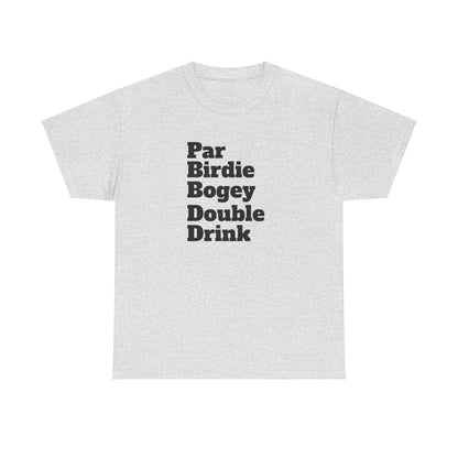 Par Birdie Bogey Double Drink Tee