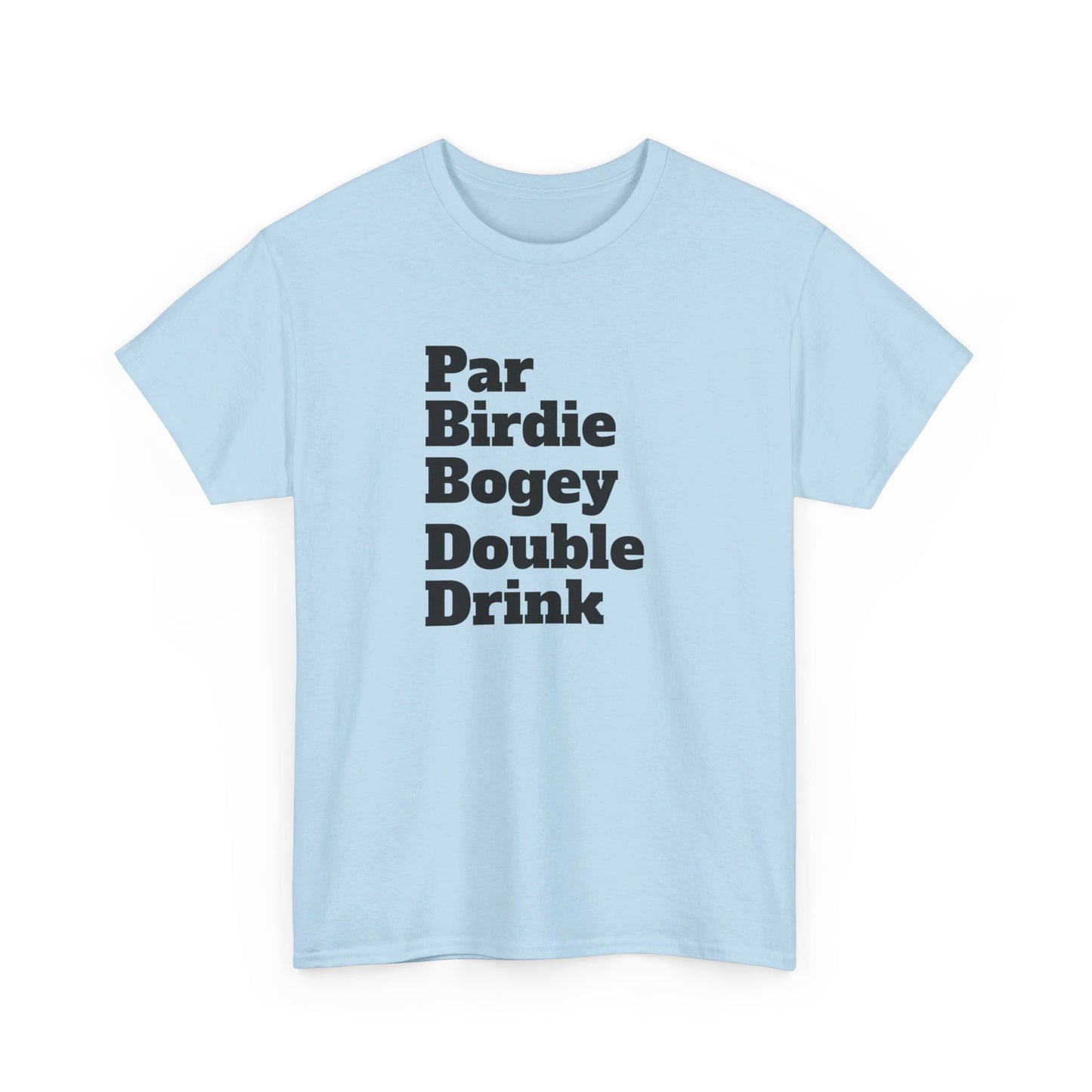 Par Birdie Bogey Double Drink Tee