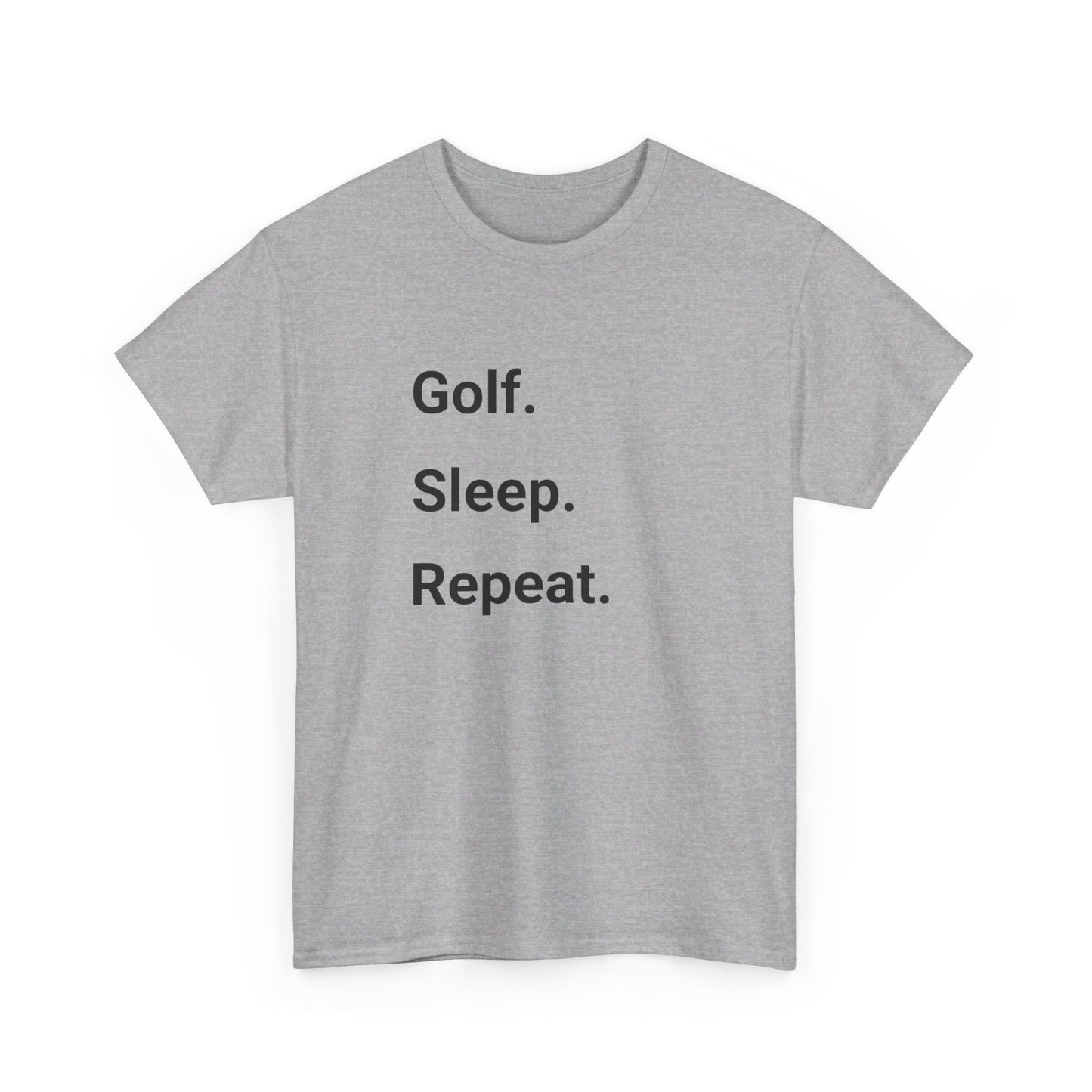 Golf. Sleep. Repeat.