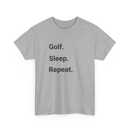 Golf. Sleep. Repeat.