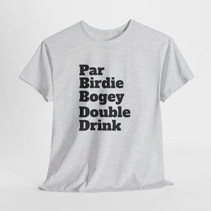 Par Birdie Bogey Double Drink Tee